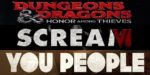 D&D, Scream, You People & More